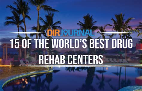 best drug rehab centers in the world.